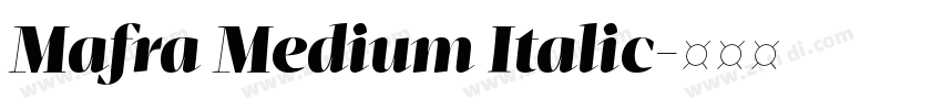 Mafra Medium Italic字体转换